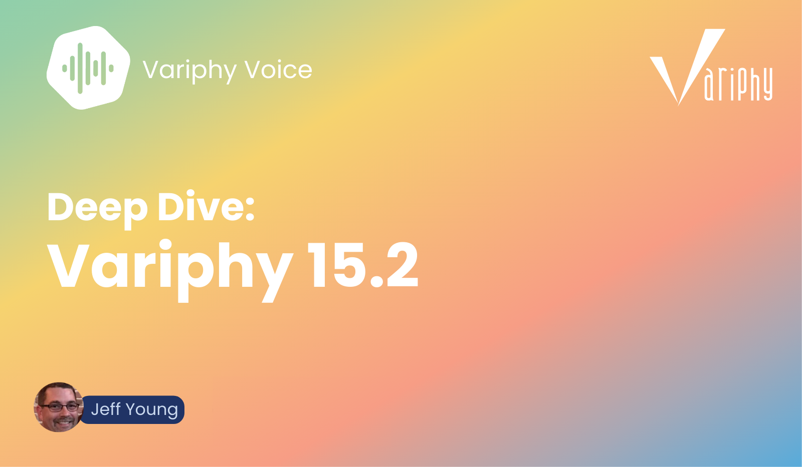 Variphy 15.2 Deep Dive