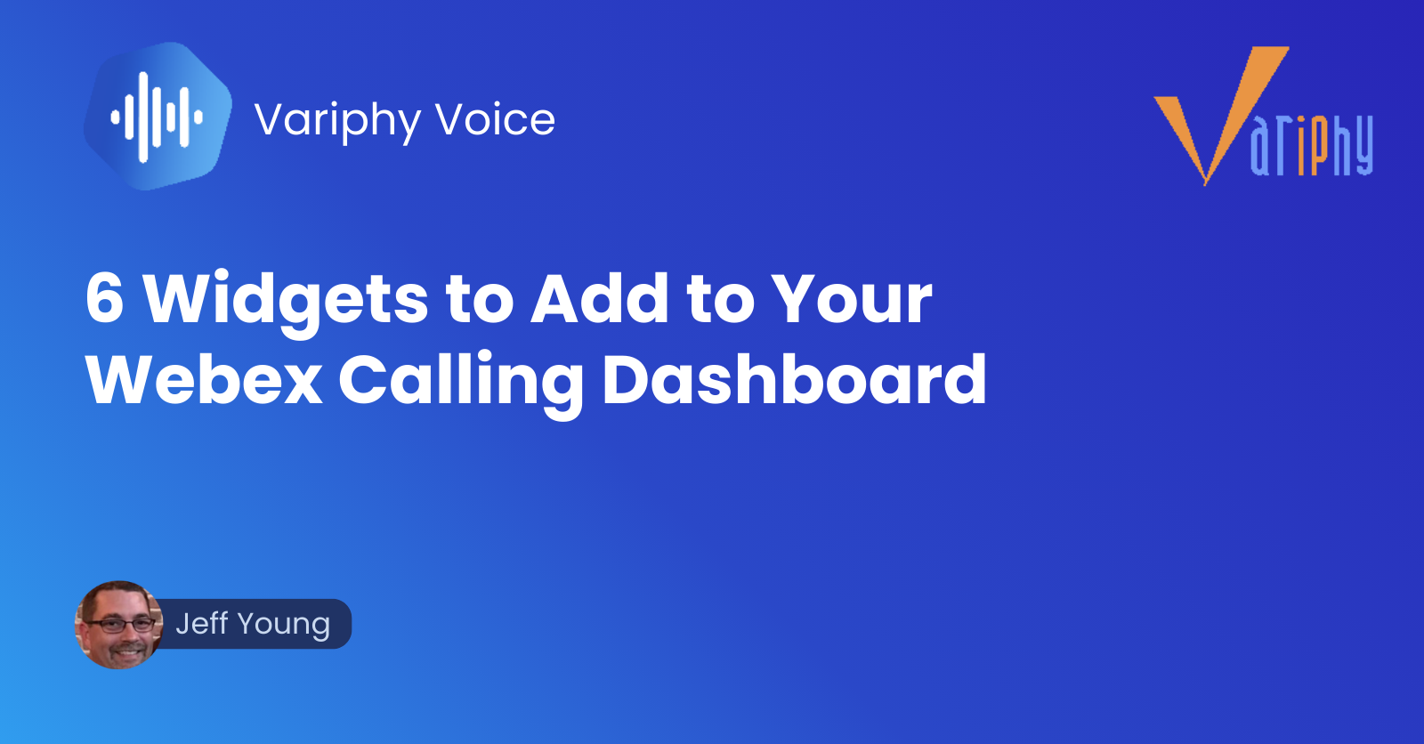 6 Widgets to Add to Your Webex Calling Dashboard